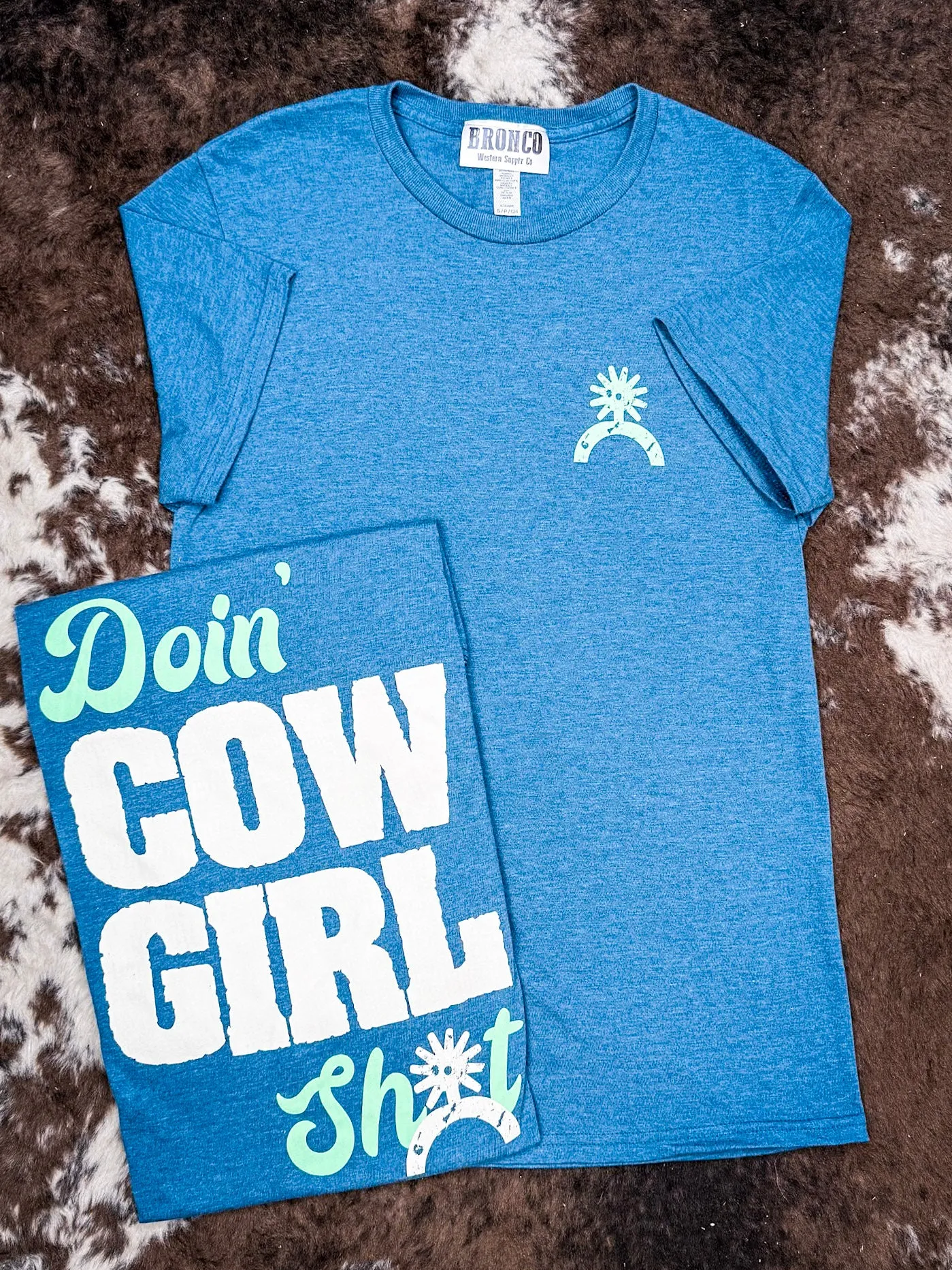 Doin' Cowgirl Sh*t Tee - Teal